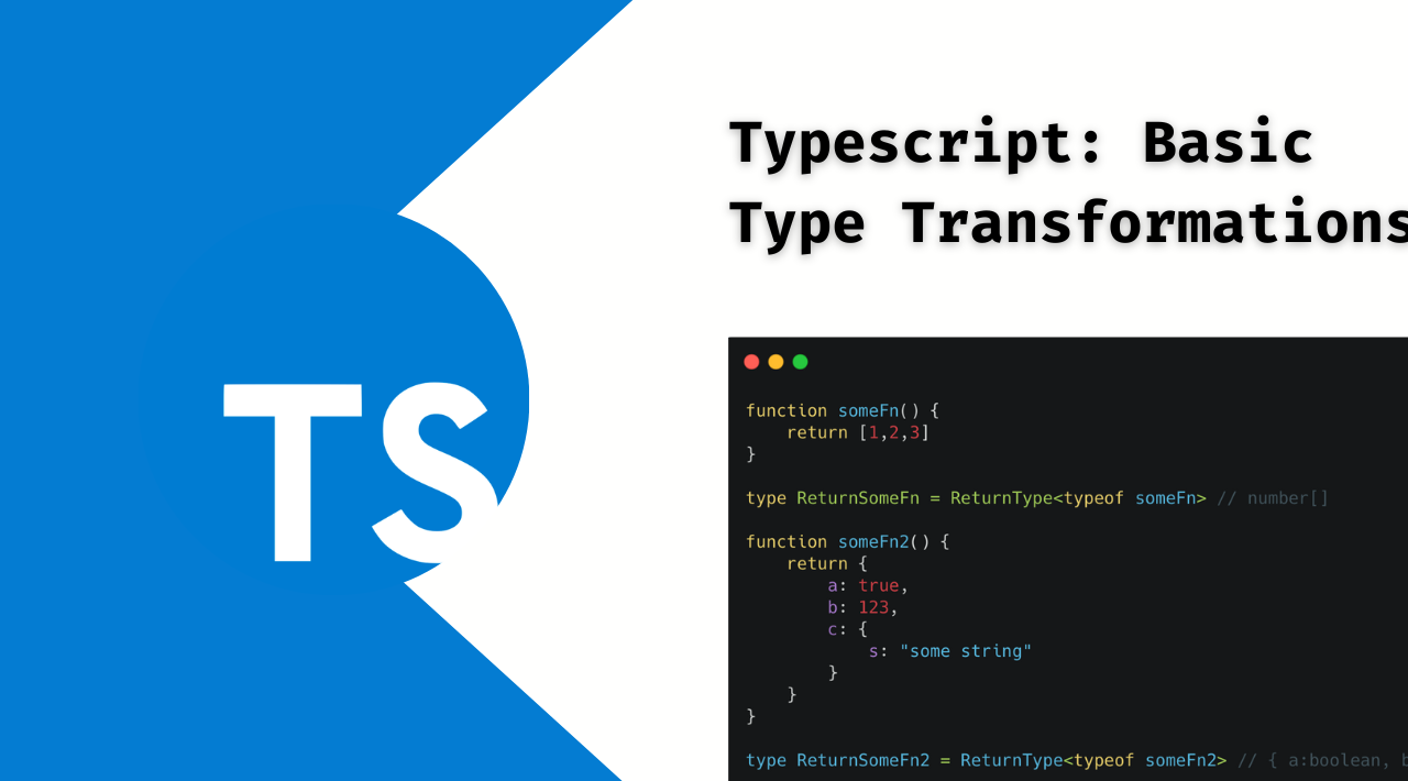 Basic Type Transformations with Typescript