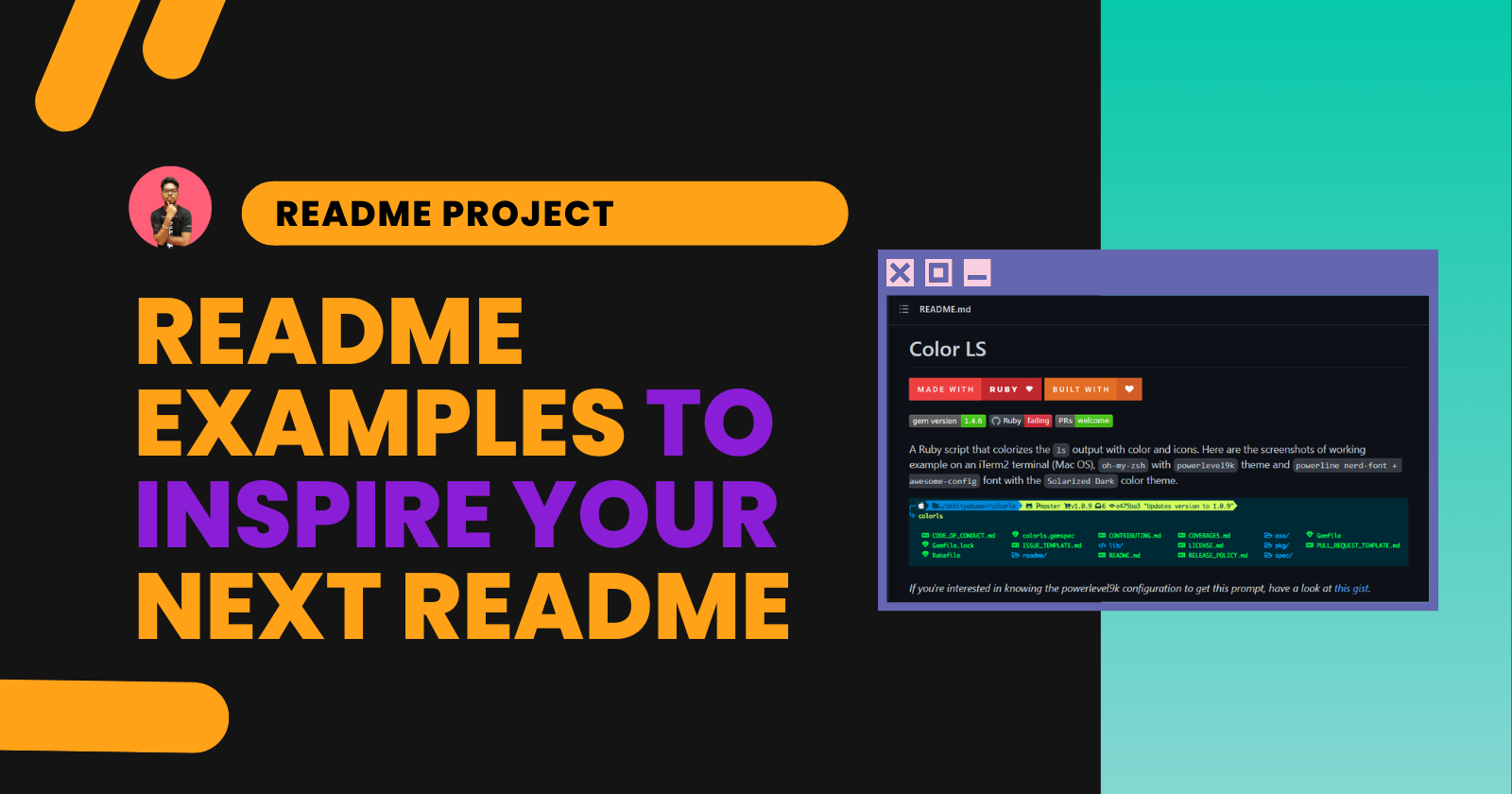 Awesome Readme Examples for Writing better Readmes