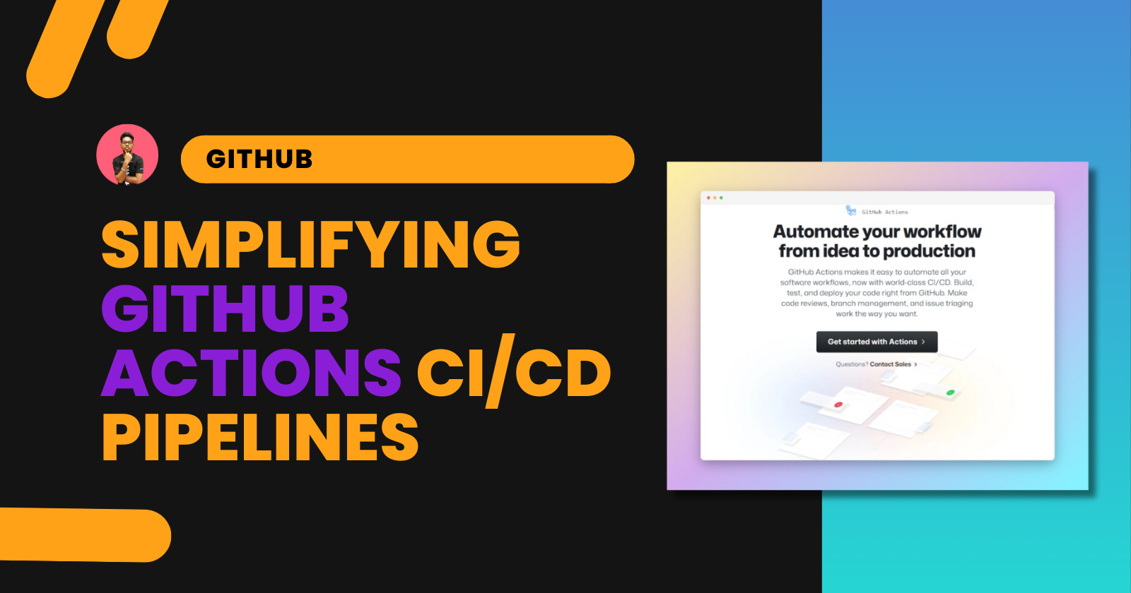 Introduction to GitHub Actions: Streamlining CI/CD Pipelines
